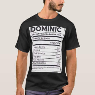 Dominic Nutrition Information Problem Solving Hard T-Shirt