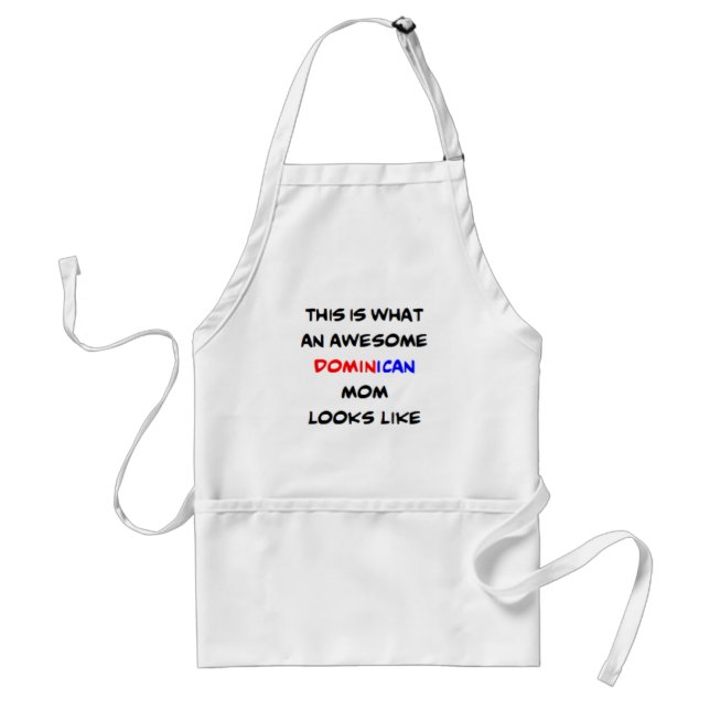 dominican mum, awesome standard apron (Front)