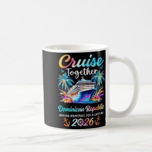 Dominican republic cruise 2026 family vacation coffee mug