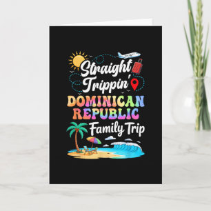 Dominican Republic Family Vacation 2025 Straight T Card