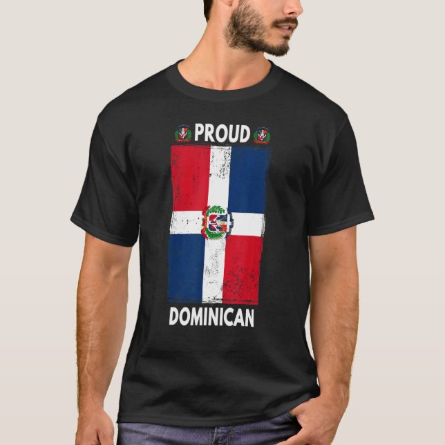 Dominican Republic Flag For Men & Proud Dominican  T-Shirt (Front)