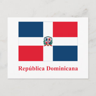 Dominican Republic Flag with Name in Spanish Postcard