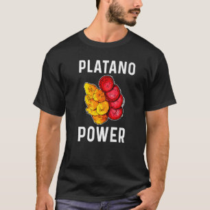 Dominican Republic Food Platano Power Plantain Dr T-Shirt