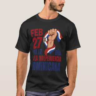 Dominicana - Dominican Independence Day 1 T-Shirt