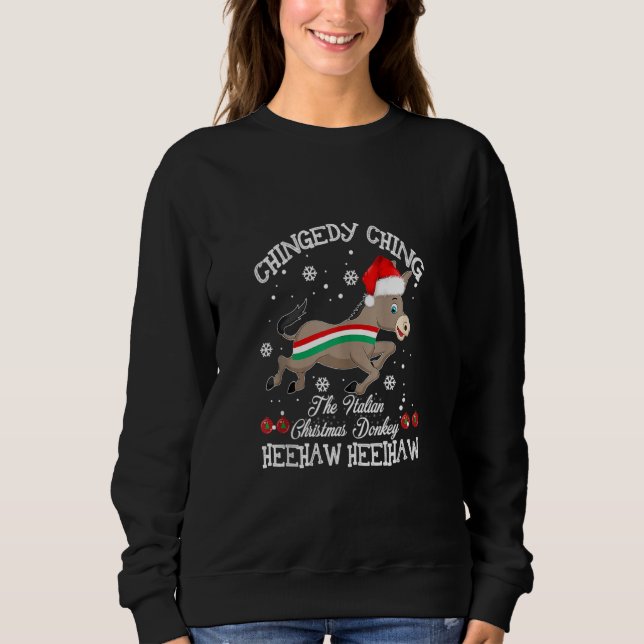 Dominick The Christmas Donkey Italian Donkey Chris Sweatshirt (Front)