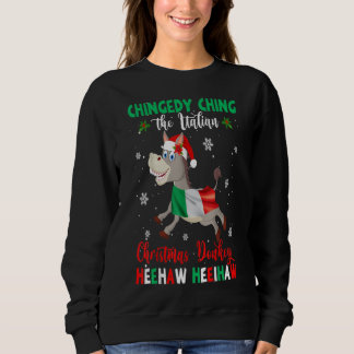 Dominick The Christmas Donkey|Italian Donkey Sweatshirt