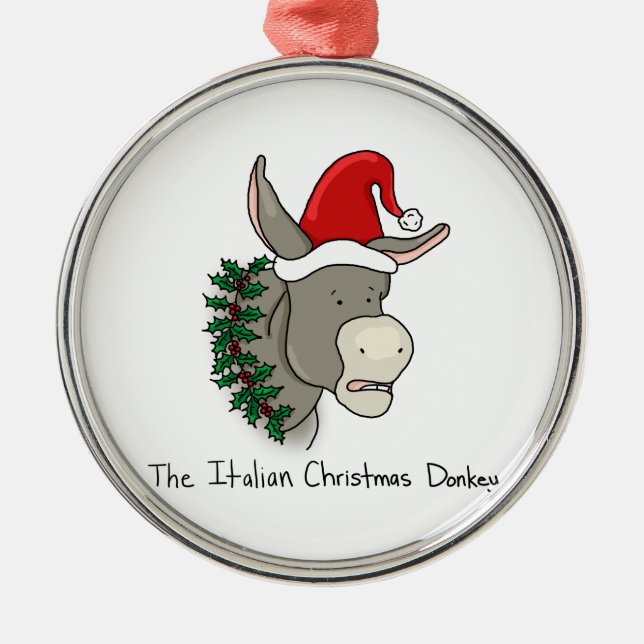 Dominick the Italian Christmas Donkey Metal Ornament (Front)
