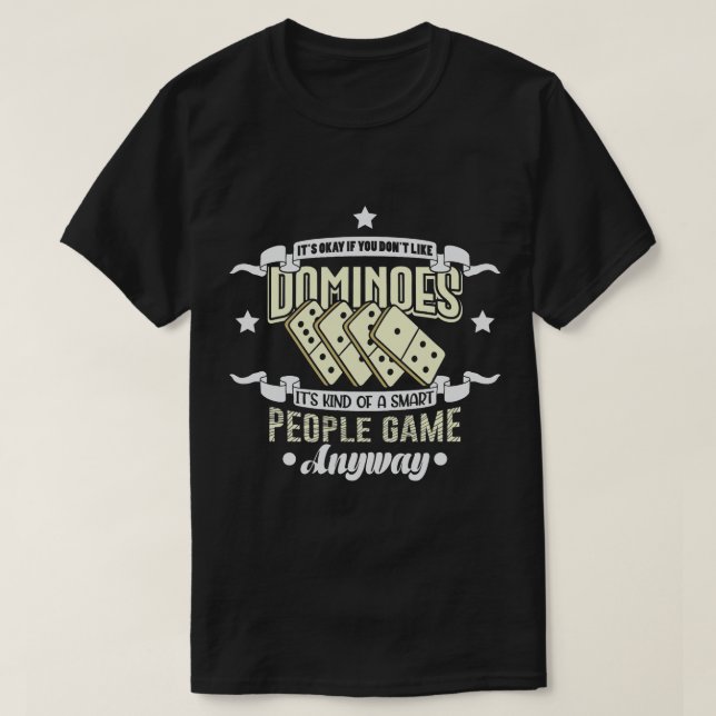 Domino Gift Dominoes Board Game Player T-Shirt (Design Front)
