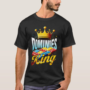 Dominoes King Domino Player Domino Lover Tile Game T-Shirt