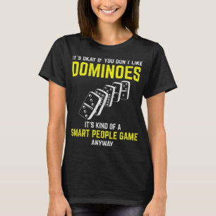 Dominoes Player Smart People Sport Funny Table Gam T-Shirt