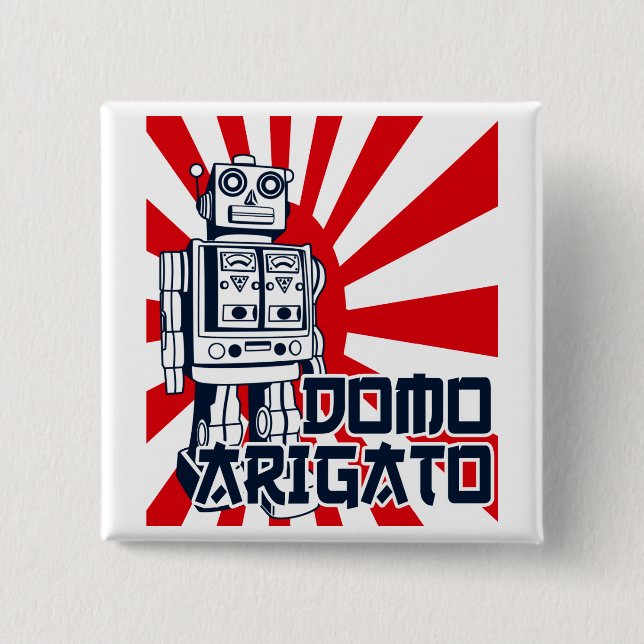 Domo Arigato 15 Cm Square Badge (Front)