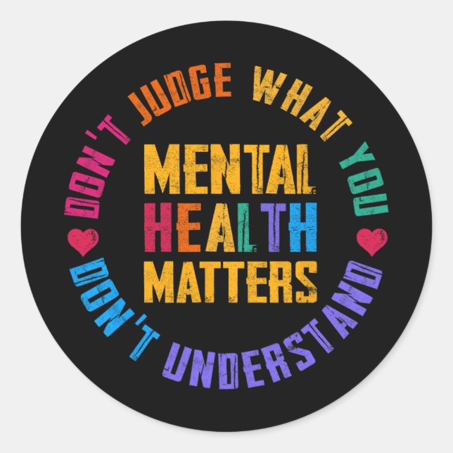 Don&#39;t Judge What You Don&#39;t Understand Ment Classic Round Sticker (Front)