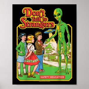Don't Talk To Strangers Alien Ufo Retro Funny  Poster