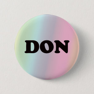 Don 6 Cm Round Badge