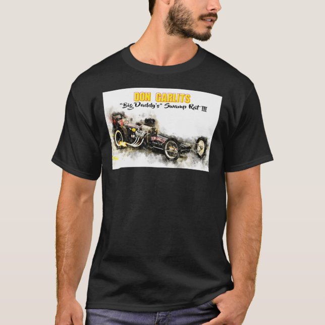 Don Garlits &quot;Big Daddy&quot; Swamp Rat 3 Clas T-Shirt (Front)