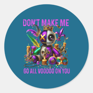 Don' Go All Voodoo Dark Classic Round Sticker