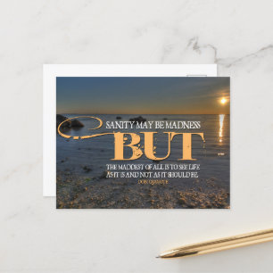 Don Quixote Inspirational Quote "Madness" Postcard