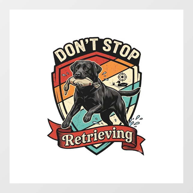 Don Stop Retrieving Black Labrador Dog Duck Retro  (Sheet)