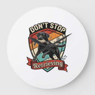 Don Stop Retrieving Black Labrador Dog Duck Retro  Large Clock