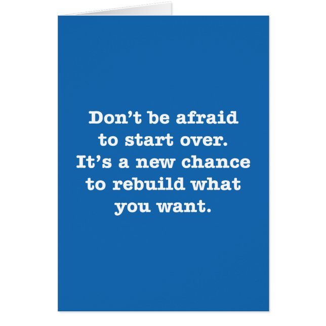 Don’t Be Afraid To Start Over. It’s A New … (Front)