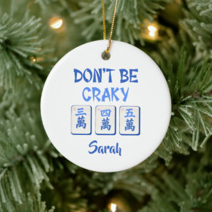 Don’t Be Craky Mahjong Blue Crak Tiles Custom Ceramic Ornament
