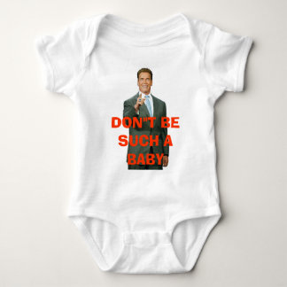 DON"T BE SUCH A BABY BABY BODYSUIT
