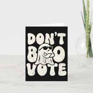 Don’t Boo Vote Halloween Costume Boys Mens Kids Card