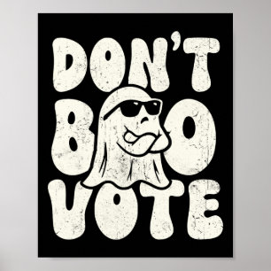 Don’t Boo Vote Halloween Costume Boys Mens Kids Poster