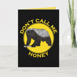 Don’t Call Me Honey Badass Honey Badger Yellow Art Card