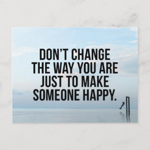 Don’t Change Quote Postcard