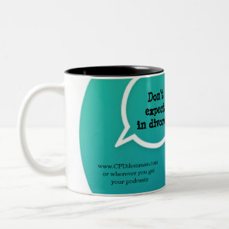 “Don’t expect in divorce…” mug