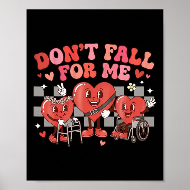 Don’t Fall For Me Cute Heart Disability Inclusion  Poster (Front)