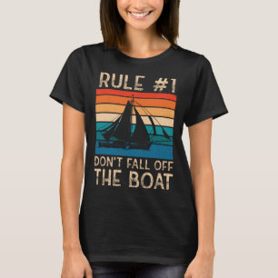 Don t Fall Off The Boat Sailing 3 T-Shirt