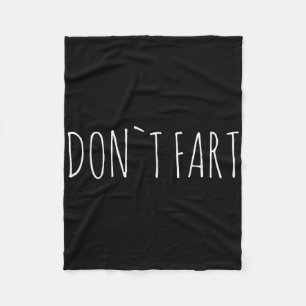 Don`t Fart Gym Sport Bodybuilding Protein Workout Fleece Blanket