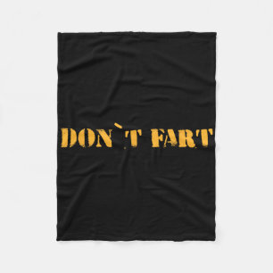 Don`t Fart Gym Sport Bodybuilding Protein Workout Fleece Blanket