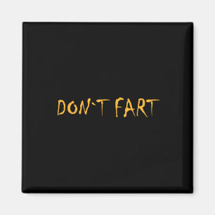 Don`t Fart Gym Sport Bodybuilding Protein Workout Magnet