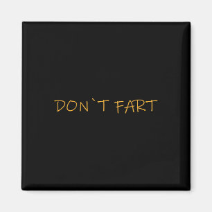 Don`t Fart Gym Sport Bodybuilding Protein Workout Magnet