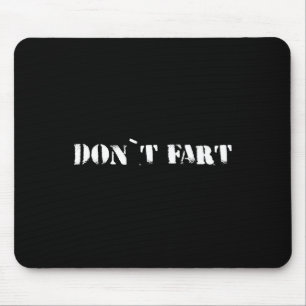 Don`t Fart Gym Sport Bodybuilding Protein Workout Mouse Pad