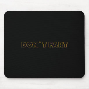 Don`t Fart Gym Sport Bodybuilding Protein Workout Mouse Pad