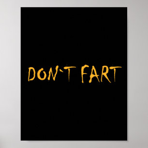 Don`t Fart Gym Sport Bodybuilding Protein Workout Poster