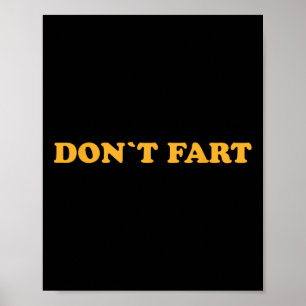 Don`t Fart Gym Sport Bodybuilding Protein Workout Poster