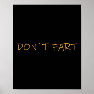 Don`t Fart Gym Sport Bodybuilding Protein Workout Poster