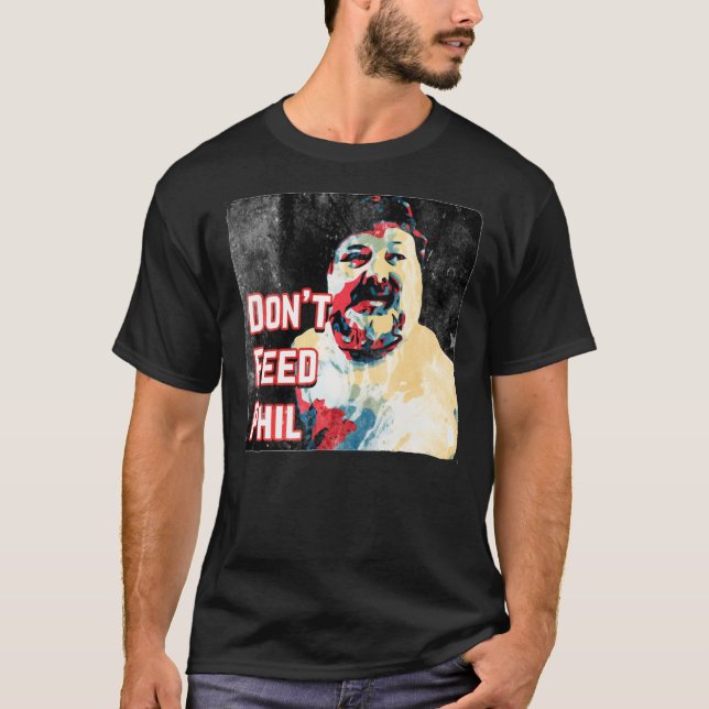 Don’T Feed Phil - Viva La Bam MTV   T-Shirt (Front)