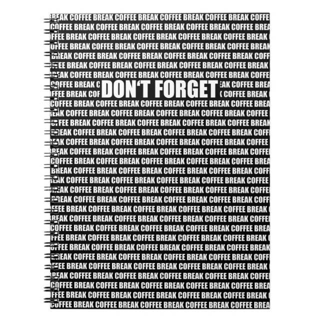 Don‘t forget - coffee break notebook (Front)