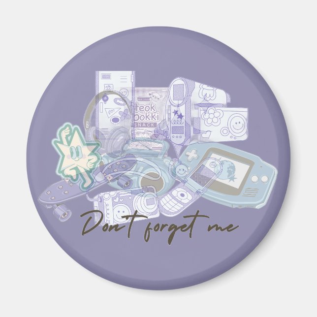 Don’t Forget Me – Nostalgic 2000s Memories Magnet (Front)