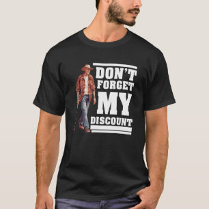 Don t Forget My Discount Old People T-Shirt