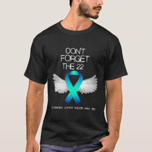 Don_t Forget The 22 Veterans PTSD Suicide Awarenes T-Shirt