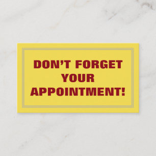 DON’T FORGET YOUR APPOINTMENT! APPOINTMENT CARD