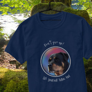 Don’t Give Up Rottweiler Classic Round  T-Shirt