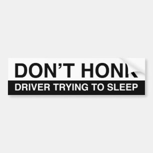 Don’t Honk Bumper Sticker